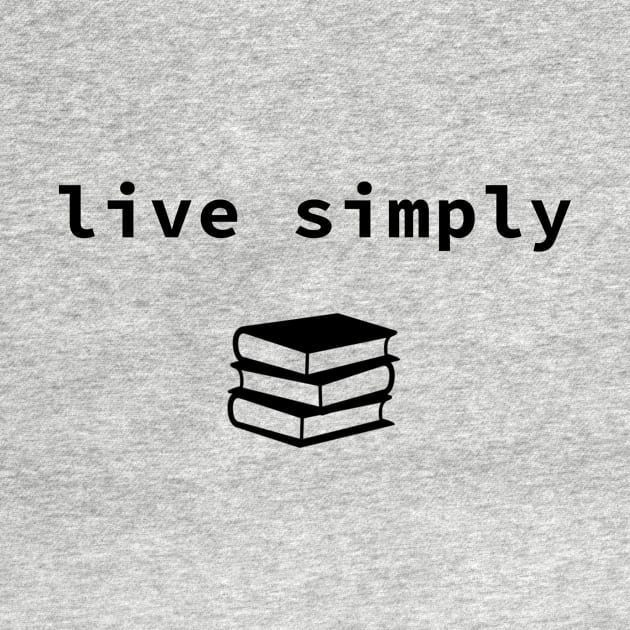 live simply by sloganeerer